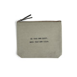 Sugarboo & Co Be Your Own Daddy Sage Color Canvas Zip Pouch